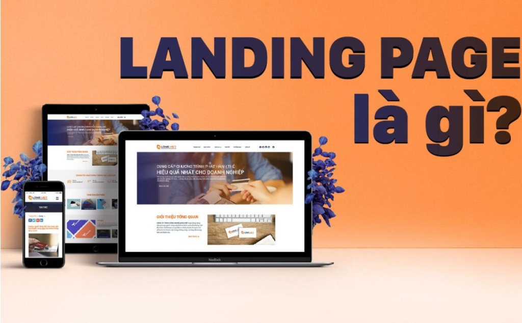 Landing page là gì? Cách thiết kế landing page chuyển đổi cao